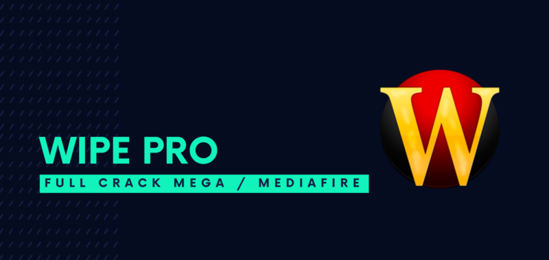 Wipe Pro Full Crack Descargar Gratis por Mega