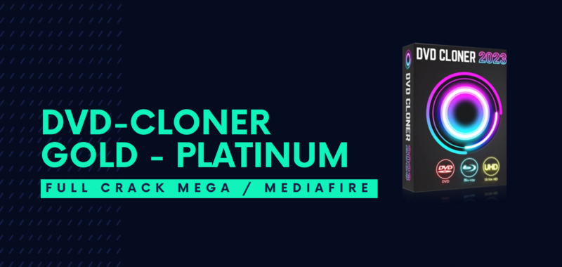 DVD-Cloner GOLD Platinum Full Crack Descargar Gratis por Mega