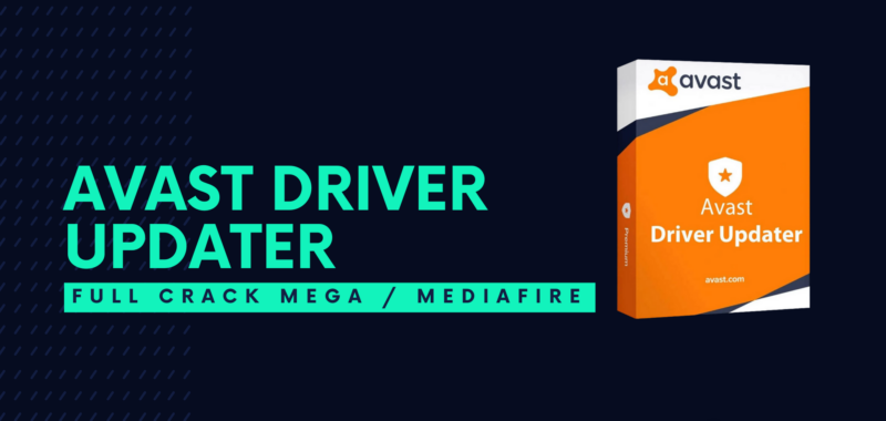 Avast Driver Updater Full Crack Descargar Gratis por Mega